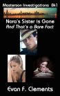 Nora's Sister is Gone, And That's a Bare Fact