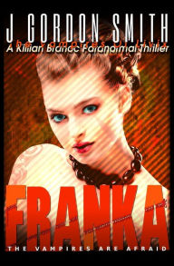 Franka: A Killian Branoc Paranormal Thriller