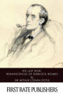His Last Bow: Reminiscences of Sherlock Holmes