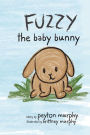 Fuzzy: The Baby Bunny