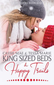 Title: King Sized Beds and Happy Trails, Author: Tessa Marie