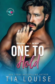 Title: One to Hold, Author: Tia Louise