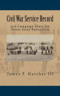 Civil War Service Record: and Campaign Diary for Union Army Reenactors