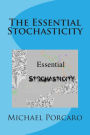 The Essential Stochasticity