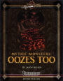 Mythic Monsters: Oozes Too