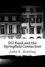 DCI Reed and the Springfield Connection