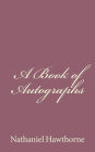 A Book of Autographs