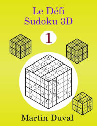 Title: Le Defi Sudoku 3D vol 1, Author: Martin Duval