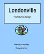 Londonville: The City You Design
