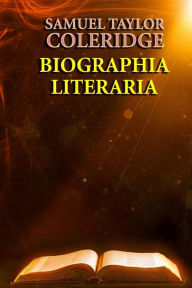 Title: Biographia Literaria, Author: Samuel Taylor Coleridge