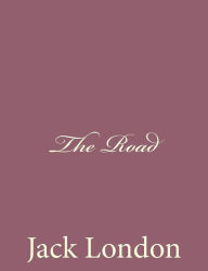 Title: The Road, Author: Jack London