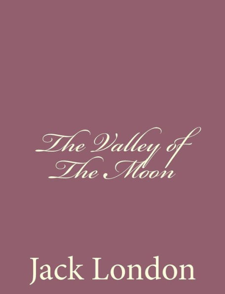 The Valley of The Moon