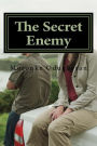 The Secret Enemy