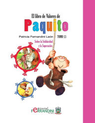 Title: El Libro de Valores de Paquito: Selección y adaptación de cuentos universales, Author: Patricia Fernandini Leïn