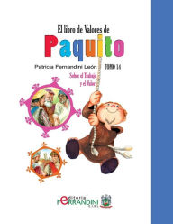 Title: El Libro de Valores de Paquito: Selección y adaptación de cuentos universales, Author: Patricia Fernandini Leïn