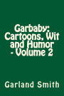 Garbaby: Cartoons, Wit and Humor - Volume 2