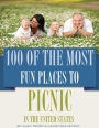 100 of the Most Fun Places to Picnic In the United States