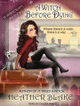 A Witch Before Dying (Wishcraft Mystery Series #2)