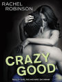 Crazy Good