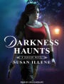 Darkness Haunts