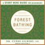 Forest Bathing: A Start Here Guide