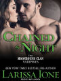 Chained by Night (Moonbound Clan Vampires Series #2)