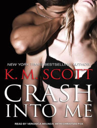 Crash Into Me (Heart of Stone Series #1)