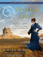 Mortal Arts (Lady Darby Mystery Series #2)