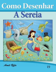 Title: Como Desenhar Comics: A Sereia (Livros Infantis: Livros Infantis, Author: Amit Offir