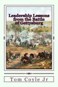 Title: Leadership Lessons from the Battle of Gettysburg, Author: Tom Coyle Jr