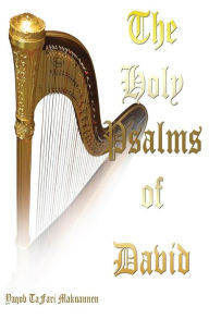 Title: The Holy Psalms Of David: with Commentary, Author: Carol Ann Johnson