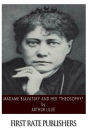 Madame Blavatsky and Her