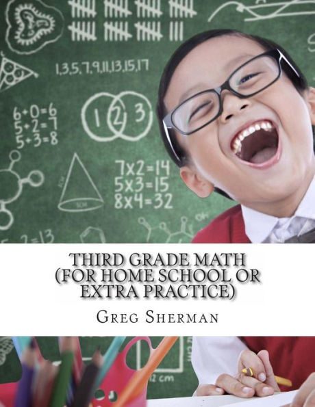 Third Grade Math (For Home School or Extra Practice)
