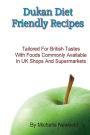 Dukan Diet Friendly Recipes Tailored For British Tastes With Foods Commonly Available in UK Shops and Supermarkets