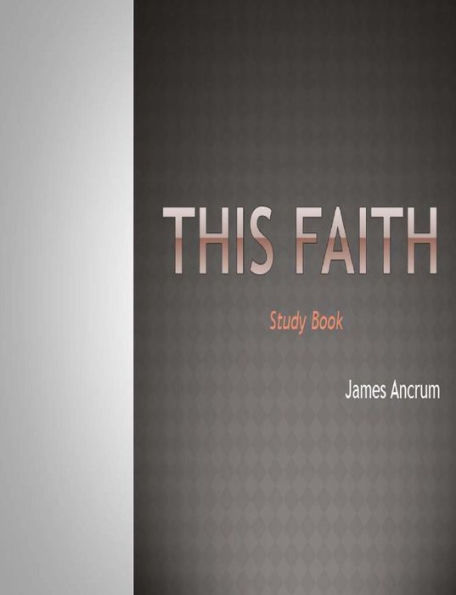 This Faith: The Study Book