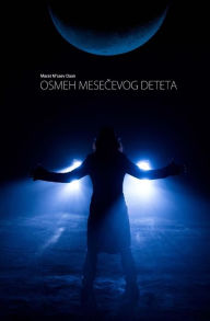 Title: Osmeh Mesecevog Deteta, Author: Marat M'Saev Daan