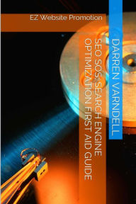 Title: SEO SoS: Search Engine Optimization First Aid Guide, Author: Darren Varndell