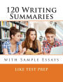 120 Writing Summaries: with Sample Essays