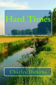 Title: Hard Times, Author: Charles Dickens