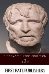 Title: The Complete Hesiod Collection, Author: Hugh G Evelyn-White