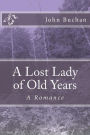 A Lost Lady of Old Years: A Romance
