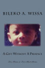 A Gift Without A Presence