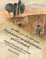 Afghaanse spreekwoorden geïllustreerd: Afghan Proverbs in Dutch and Dari Persian