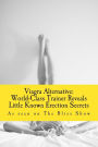 Viagra Alternative: World-Class Trainer Reveals Little Known Erection Secrets