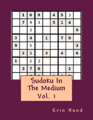 Title: Sudoku In The Medium Vol. 1, Author: Erin Hund