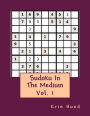 Sudoku In The Medium Vol. 1