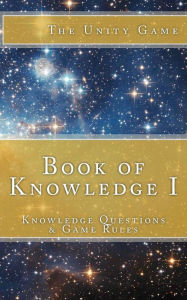 Title: Book of Knowledge: Knowledge Questions & Game Rules, Author: Traysiah Spring
