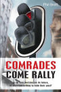 Comrades Come Rally: As Britain decides on its future is someone killing to hide their past?