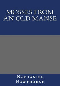 Mosses from an old Manse