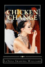 Chicken Change: The Code Of The Streets Tied Up In A Love Affair